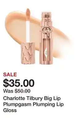 Sephora Charlotte Tilbury Big Lip Plumpgasm Plumping Lip Gloss offer
