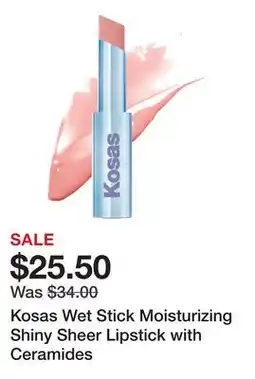 Sephora Kosas Wet Stick Moisturizing Shiny Sheer Lipstick with Ceramides offer