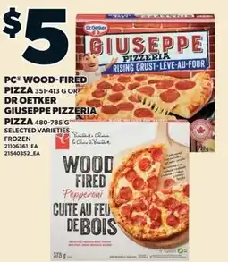 Independent Grocer PC Wood-Fired Pizza, or Dr. Oetker Giuseppe Pizzeria Pizza offer