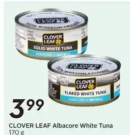 Sobeys CLOVER LEAF Albacore White Tuna offer