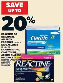 Independent Grocer Reactine or Benadryl Allergy Product, Kids Allergy or Claritin or Aerius Allergy Product offer