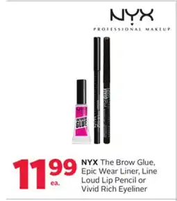 Rexall NYX The Brow Glue, Epic Wear Liner, Line Loud Lip Pencil or Vivid Rich Eyeliner offer