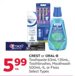 Rexall CREST or ORAL-B Toothpaste 63ml-135mL, Toothbrushes, Mouthwash 500mL-1L or Floss offer