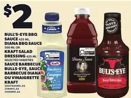 Independent City Market BULL'S-EYE BBQ SAUCE 425 ML, DIANA BBQ SAUCE 500 ML OR KRAFT SALAD DRESSING offer