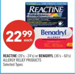 Shoppers Drug Mart REACTINE (20's - 24's) or BENADRYL (36's - 60's) ALLERGY RELIEF PRODUCTS offer