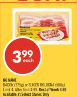 Shoppers Drug Mart NO NAME BACON (375g) or SLICED BOLOGNA (500g) offer