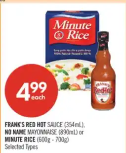 Shoppers Drug Mart FRANK'S RED HOT SAUCE (354mL), NO NAME MAYONNAISE (890mL) or MINUTE RICE (600g - 700g) offer