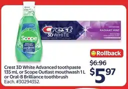 Walmart Crest 3D White Advanced toothpaste or Scope Outlast mouthwash or Oral-B Brilliance toothbrush offer