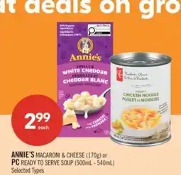 Shoppers Drug Mart ANNIE'S MACARONI & CHEESE (170g) or PC READY TO SERVE SOUP (500mL - 540mL) offer