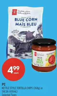 Shoppers Drug Mart PC KETTLE STYLE TORTILLA CHIPS (368g) or SALSA (430mL) offer