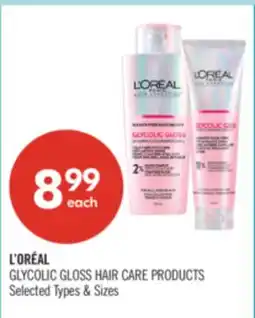 Shoppers Drug Mart L'ORÉAL GLYCOLIC GLOSS HAIR CARE PRODUCTS offer