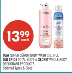 Shoppers Drug Mart OLAY SUPER SÉRUM BODY WASH (591mL), OLD SPICE TOTAL BODY or SECRET WHOLE BODY DEODORANT PRODUCTS offer