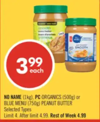 Shoppers Drug Mart NO NAME (1kg), PC ORGANICS (500g) or BLUE MENU (750g) PEANUT BUTTER offer