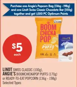 Shoppers Drug Mart LINDT SWISS CLASSIC (100g), ANGIE'S BOOMCHICKAPOP PUFFS (170g) or READY-TO-EAT POPCORN (136g - 198g) offer