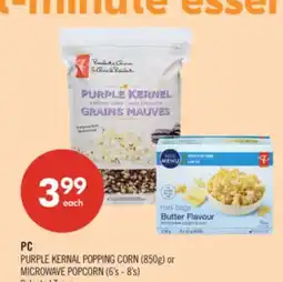 Shoppers Drug Mart PC PURPLE KERNAL POPPING CORN (850g) or MICROWAVE POPCORN (6's - 8's) offer