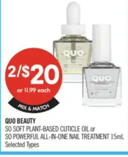 Shoppers Drug Mart QUO BEAUTY SO SOFT PLANT-BASED CUTICLE OIL or SO POWERFUL ALL-IN-ONE NAIL TREATMENT offer