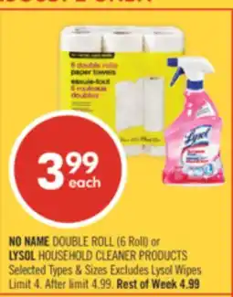 Shoppers Drug Mart NO NAME DOUBLE ROLL (6 Roil) or LYSOL HOUSEHOLD CLEANER PRODUCTS offer