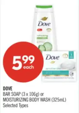 Shoppers Drug Mart DOVE BAR SOAP (3 x 106g) or MOISTURIZING BODY WASH (325mL) offer