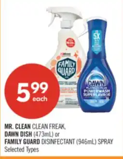 Shoppers Drug Mart MR. CLEAN CLEAN FREAK, DAWN DISH (473mL) or FAMILY GUARD DISINFECTANT (946mL) SPRAY offer