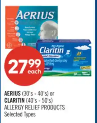Shoppers Drug Mart AERIUS (30's - 40's) or CLARITIN (40's - 50's) ALLERGY RELIEF PRODUCTS offer