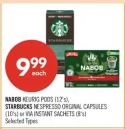 Shoppers Drug Mart NABOB KEURIG PODS (12's), STARBUCKS NESPRESSO ORGINAL CAPSULES (10's) or VIA INSTANT SACHETS (8's) offer