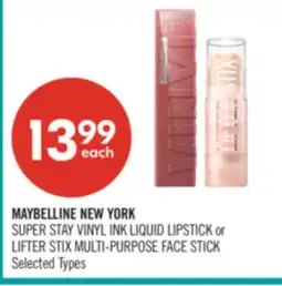 Shoppers Drug Mart MAYBELLINE NEW YORK SUPER STAY VINYL INK LIQUID LIPSTICK or LIFTER STIX MULTI-PURPOSE FACE STICK offer
