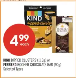 Shoppers Drug Mart KIND DIPPED CLUSTERS (113g) or FERRERO ROCHER CHOCOLATE BAR (90g) offer
