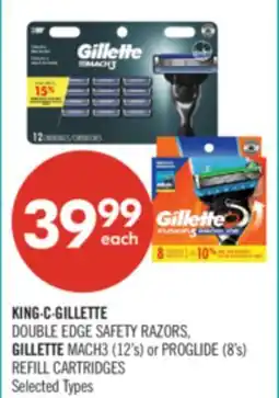 Shoppers Drug Mart KING-C-GILLETTE DOUBLE EDGE SAFETY RAZORS, GILLETTE MACH3 (12's) or PROGLIDE (8's) REFILL CARTRIDGES offer