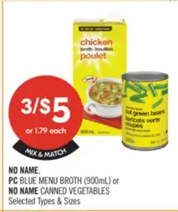 Shoppers Drug Mart NO NAME, PC BLUE MENU BROTH (900mL) or NO NAME CANNED VEGETABLES offer
