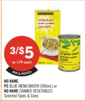 Shoppers Drug Mart NO NAME, PC BLUE MENU BROTH (900mL) or NO NAME CANNED VEGETABLES offer