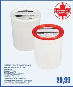 Wholesale Club CRÈME GLACÉE ORIGINALE, YOGOURT GLACÉ OU SORBET CHAPMAN'S offer