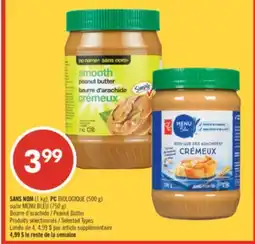 Pharmaprix NO NAME (1 kg), PC BIOLOGIQUE (500 g) or BLUE MENU (750 g) Peanut Butter offer