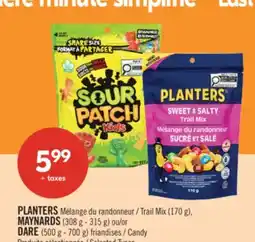 Pharmaprix PLANTERS Trail Mix (170g), MAYNARDS (308g - 315g) or DARE (500g - 700g) Candy offer