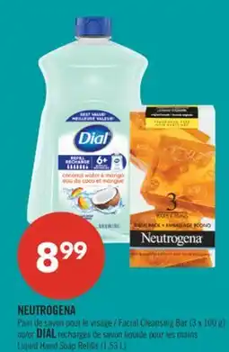 Pharmaprix NEUTROGENA Facial Cleansing Bar (3 x 100 g) or DIAL Liquid Hand Soap Refills (1,53 L) offer