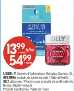 Pharmaprix LIQUID I.V. Hydration Sachets (6), ORGANIKA Natural Health, OLLY Vitamin or Natural Health Products offer