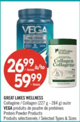 Pharmaprix GREAT LAKES WELLNESS Collagen (227g - 284g) or VEGA Protein Powder Products offer
