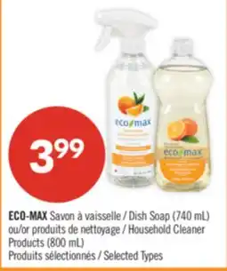 Pharmaprix ECO-MAX Dish Soap (740 mL) Household Cleaner Products (800 mL) offer