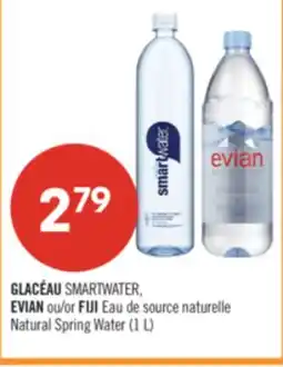Pharmaprix GLACÉAU SMARTWATER, EVIAN or FIJI Natural Spring Water offer