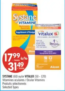 Pharmaprix SYSTANE (60 ct) or VITALUX (50 - 120 ct) Ocular Vitamins offer