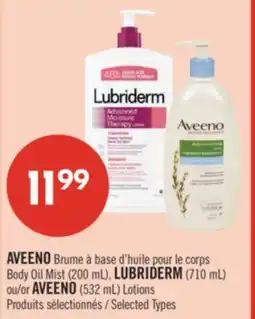 Pharmaprix AVEENO Body Oil Mist (200 mL), LUBRIDERM (710 mL) AVEENO (532 mL) Lotions offer