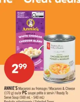 Pharmaprix ANNIE'S Macaroni & Cheese (170 g) or PC Ready To Serve Soup (500 mL - 540 mL) offer