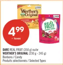 Pharmaprix DARE REAL FRUIT Candy (350 g) or WERTHER'S ORIGINAL Candy (230 g - 245 g) offer