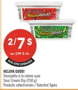 Pharmaprix HELUVA GOOD! Sour Cream Dip (250 g) offer