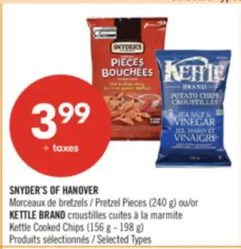 Pharmaprix SNYDER'S OF HANOVER Pretzel Pieces (240 g) or KETTLE BRAND Kettle Cooked Chips (156 g - 198 g) offer
