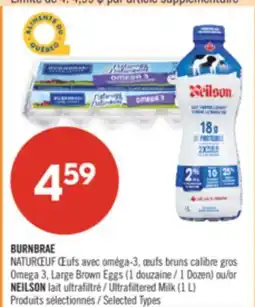 Pharmaprix BURNBRAE NATUREGG Omega 3, Large Brown Eggs (1 Dozen) or NEILSON Ultrafiltered Milk (1 L) offer
