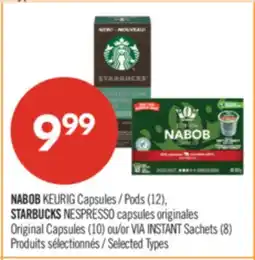Pharmaprix NABOB KEURIG Pods (12), STARBUCKS NESPRESSO Original Capsules (10) or VIA INSTANT Sachets (8) offer