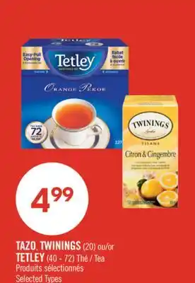 Pharmaprix TAZO, TWININGS (20) or TETLEY (40 - 72) Tea offer
