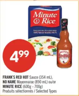 Pharmaprix FRANK'S RED HOT Sauce (354 mL), NO NAME Mayonnaise (890 mL) or MINUTE RICE (600g - 700g) offer