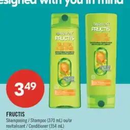 Pharmaprix FRUCTIS Shampoo (370 mL) or Conditioner (354 mL) offer