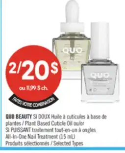 Pharmaprix QUO BEAUTY SI DOUX Plant Based Cuticle Oil or SI PUISSANT All-In-One Nail Treatment offer
